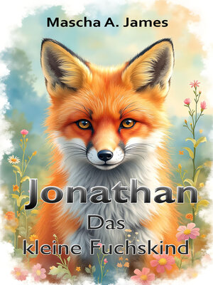 cover image of Jonathan das kleine Fuchskind